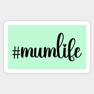 #mumlife; mother; mum; gift for mum; shirt for mum; mummy; mother's Day gift; mother's day; Australian; English; British; hashtag; woman; gift for wife; from child; from daughter; from son; gift; funny; feminine; Magnet